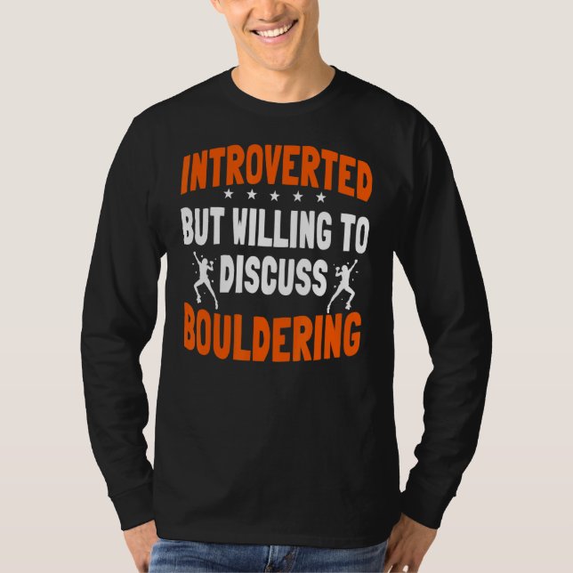 Bouldering Introvert Boulderer Climber Artificial T-Shirt (Vorderseite)