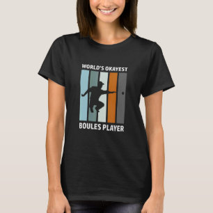 Boule-Accessoire für Bohrer T-Shirt
