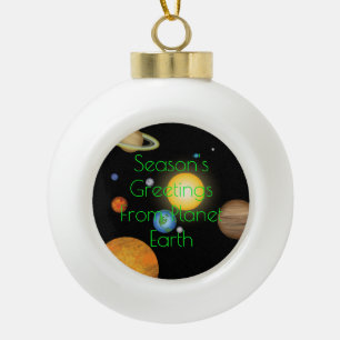 Boule En Céramique Bonnes Fêtes de la planète Terre Fun Noël