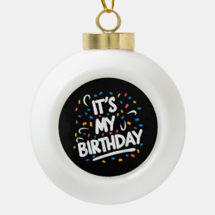 Boule En Céramique C'est mon anniversaire pour les garçons les filles