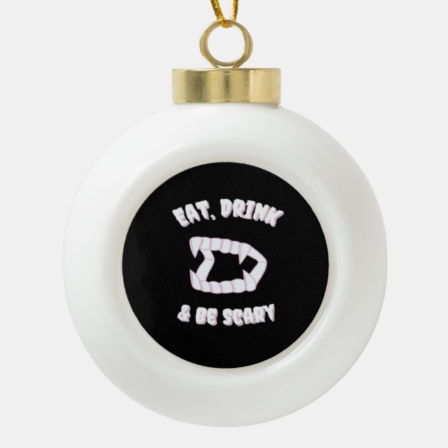 Boule En Céramique Eat Drink Be Scary Vampire Minimalist Style (Devant)