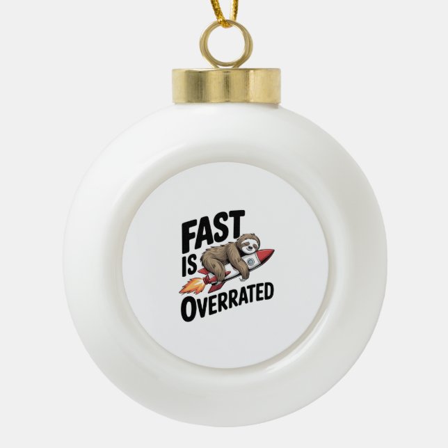 Boule En Céramique Fast est surévalué Sloth Rocket (Devant)