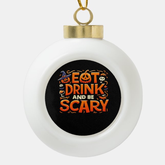 Boule En Céramique Halloween Eat Drink And Be Scary (Devant)
