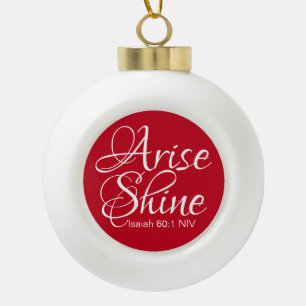 Boule En Céramique Inspirationnel Levez-vous et brillez Foi Noël Roug