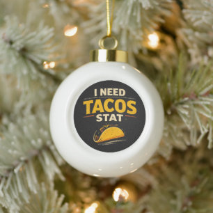 Boule En Céramique J'ai besoin de tacos immédiatement