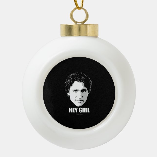 Boule En Céramique Justin Trudeau - hé fille - .png (Devant)
