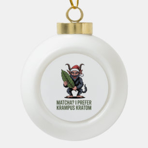 Boule En Céramique Matcha ? Je préfère Krampus Kratom Noël drôle