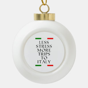 Boule En Céramique Moins de stress plus de voyages en Italie!