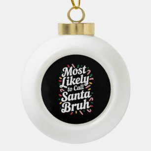 Boule En Céramique Noël appellera probablement Père Noël Bruh Famille