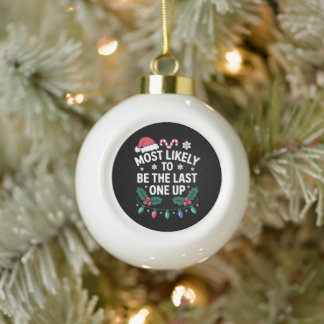 Boule En Céramique Plus Susceptible D'Être Le Dernier Debout Noël Xma