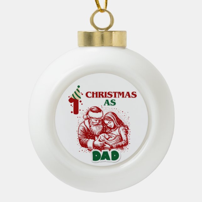 BOULE EN CÉRAMIQUE PREMIÈRE NOËL COMME PÈRE (Devant)