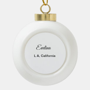 Boule En Céramique Texte simple minimal ajoutez votre nom lieu ville