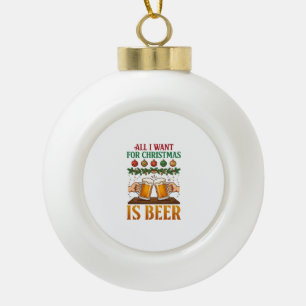 Boule En Céramique Tout ce que Noël veut, c'est des mugs pour trinque