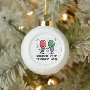 Boule En Céramique Travail pendant les vacances de Noël Blague drôle 