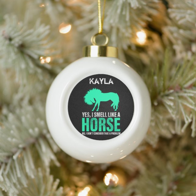 Boule En Céramique Vert Oui Je Sens Comme Un Cheval Personnalisé (Arbre)