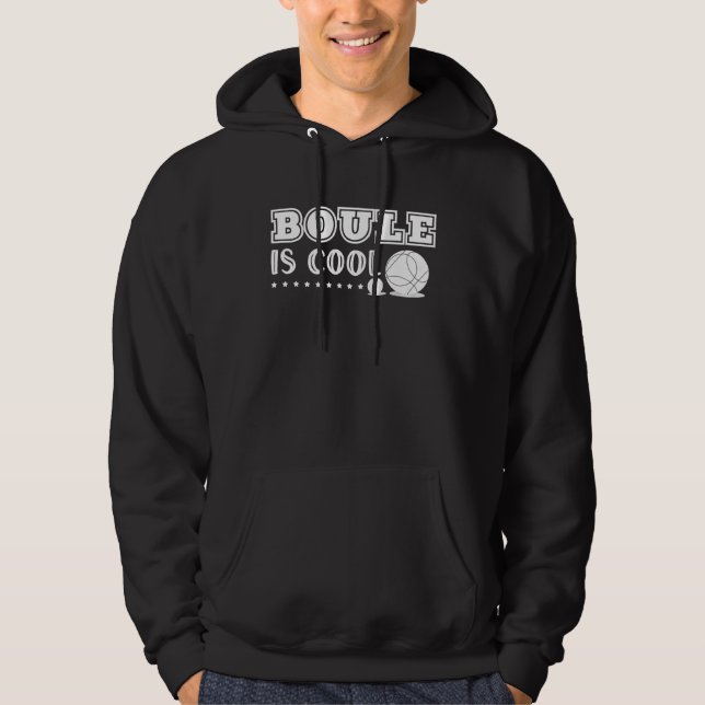 Boule Is Cool Funny Saying For Petanque Players Bo Hoodie (Vorderseite)
