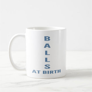 Boules à la naissance" Tasse de café drôle et sarc