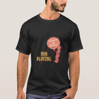 Bounty of Bacon T - Shirt