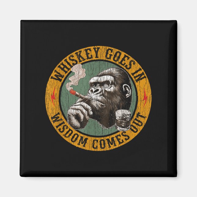 Bourbon geht in Weisheit kommt aus AffenWhiskey Magnet (Vorne)