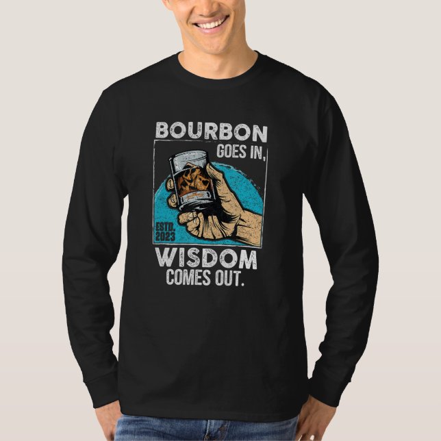 Bourbon geht in Weisheit kommt aus dem sonnigen Wh T-Shirt (Vorderseite)