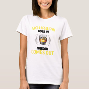 Bourbon geht in Weisheit kommt aus Retro Bourbon D T-Shirt
