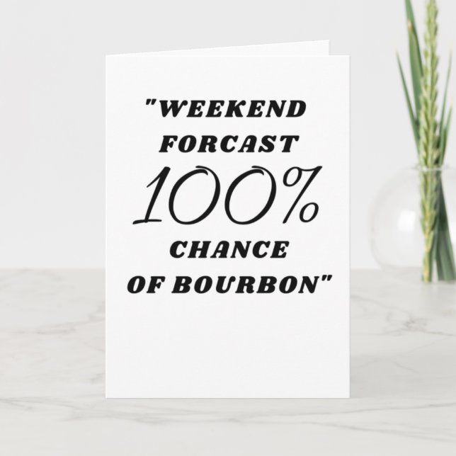 Bourbon Gift lustig Bourbon Forcast Karte (Vorderseite)