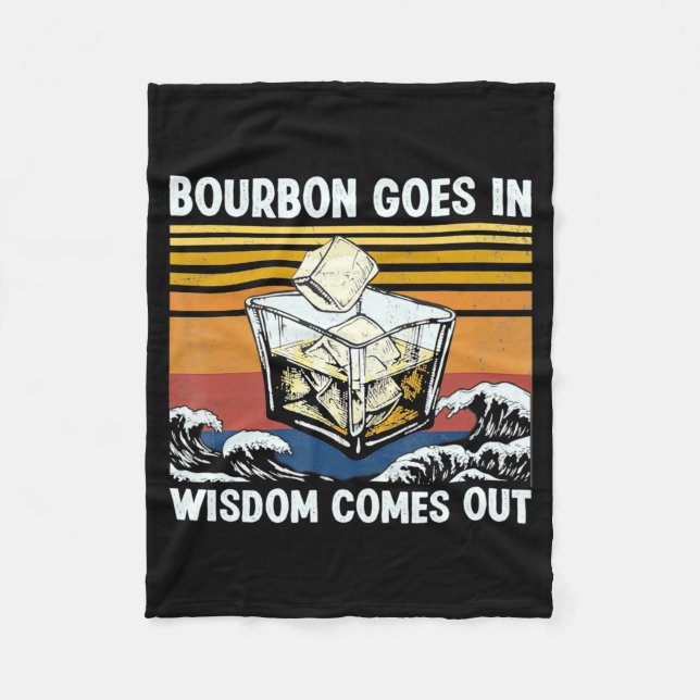 Bourbon Goes In Wisdom Comes Out 1970s Retro  Fleecedecke (Vorderseite)