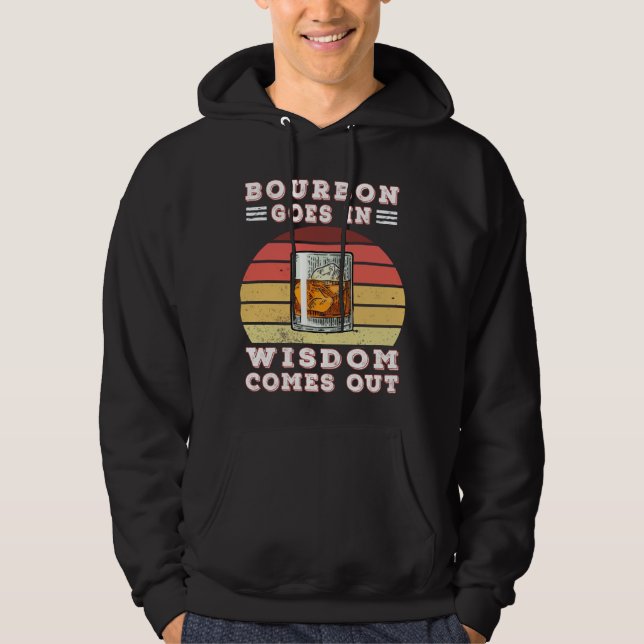Bourbon kommt aus Weisheit Hoodie (Vorderseite)