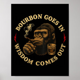 Bourbon kommt in Weisheit aus AffenWhiskey (o Poster
