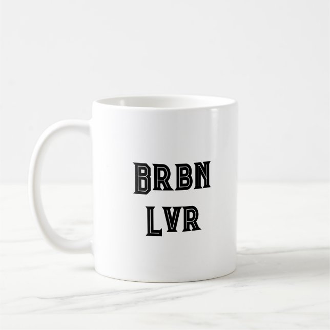 Bourbon lover funny Coffee Mug  Kaffeetasse (Links)