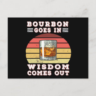 Bourbon rein, Weisheit raus Postkarte