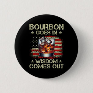 Bourbon Rein Wisdom Raus Whiskey USA-Flagge  Button