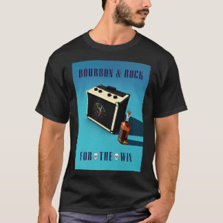 Bourbon & Rock - Für den Win-T - Shirt