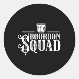 Bourbon Squad Drink Drinker Runder Aufkleber