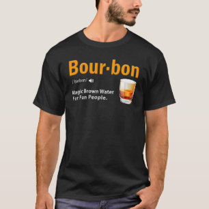 Bourbon Whiskey Bourbon Definition 2 T-Shirt