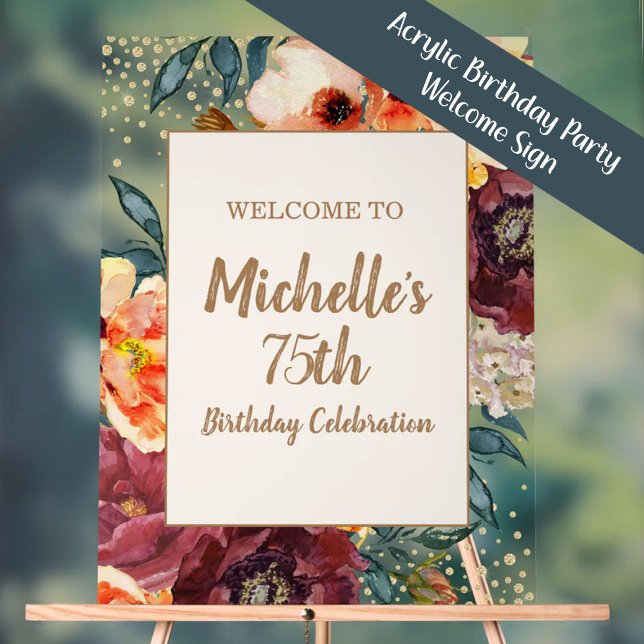 Bourgogne Orange Floral Gold Parties scintillant 7 (Orange and burgundy watercolor floral acrylic 75th birthday party welcome sign)
