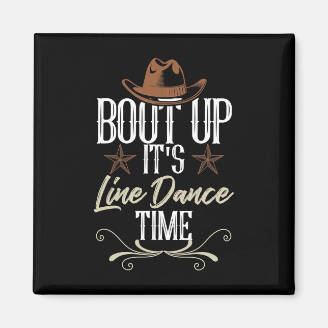Bout It's Line Dance Time - Line Dancing Magnet (Vorne)