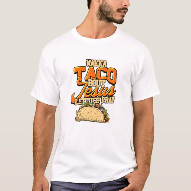 Bout Jesus Lettuce beten Cinco De T-Shirt (Vorderseite)