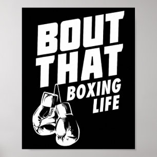 Bout that Boxing Life Shirt - Boxing Gloves T-Shir Poster