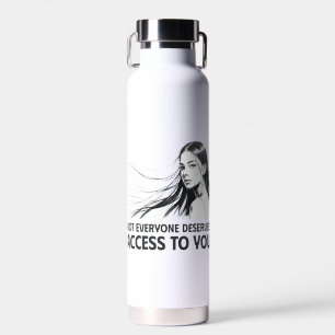 Bouteille D'eau Belle ligne féminine Art - Qui vous mérite