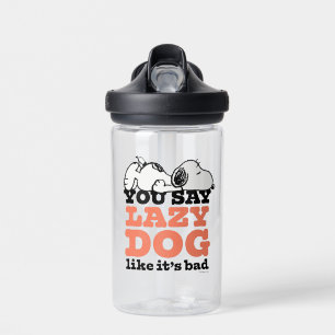 Bouteille D'eau cacahuètes Snoopy You Say Lazy Dog Like It's Bad