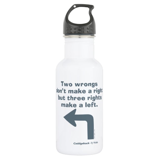 Bouteille D'eau Caddyshack | Deux erreurs ne font pas un droit (Devant)