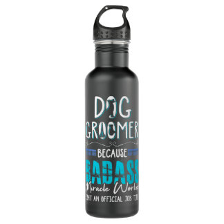 Bouteille D'eau Chien Groomer Chemise Funny Chien Grooming Citatio