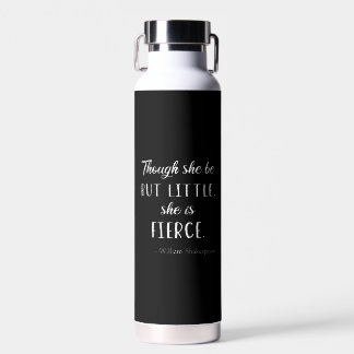 Bouteille D'eau Citation de Shakespeare - Petite mais féroce II