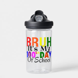 Bouteille D'eau Coloré Drôle Bruh C'est Mon 100ème Jour D'École