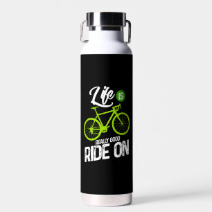 Bouteille D'eau Cyclisme - La Vie Est Vraiment Une Bonne Promenade