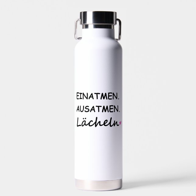 Bouteille D'eau Déclaration d'Einatmen Ausatmen Lächeln Sprüche (Avant)