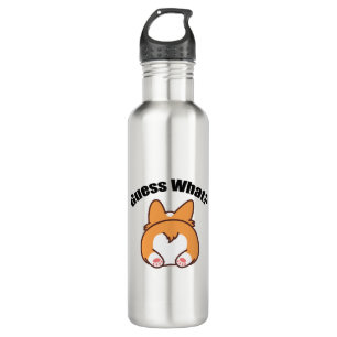 Bouteille D'eau Devinez quel Humour Corgi Butt
