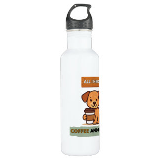 Bouteille D'eau Dog Coffee Design–All I Need Is Coffee And My Dog