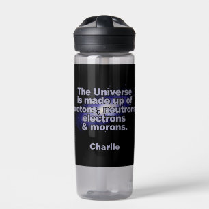 Bouteille D'eau Drôle nom personnalisé "L'Univers"